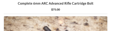 Screenshot 2023-09-03 at 15-30-52 Complete 6mm ARC Advanced Rifle Cartridge Bolt.png